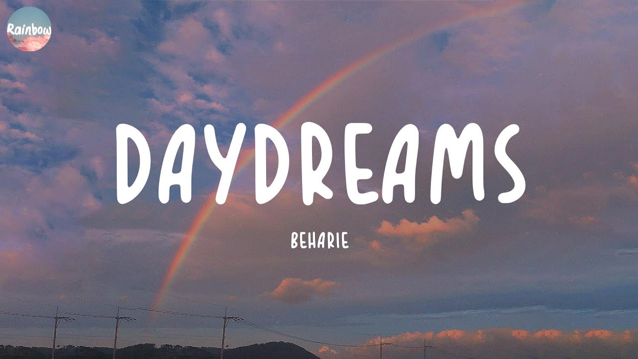 Beharie Daydreams (Lyrics) YouTube