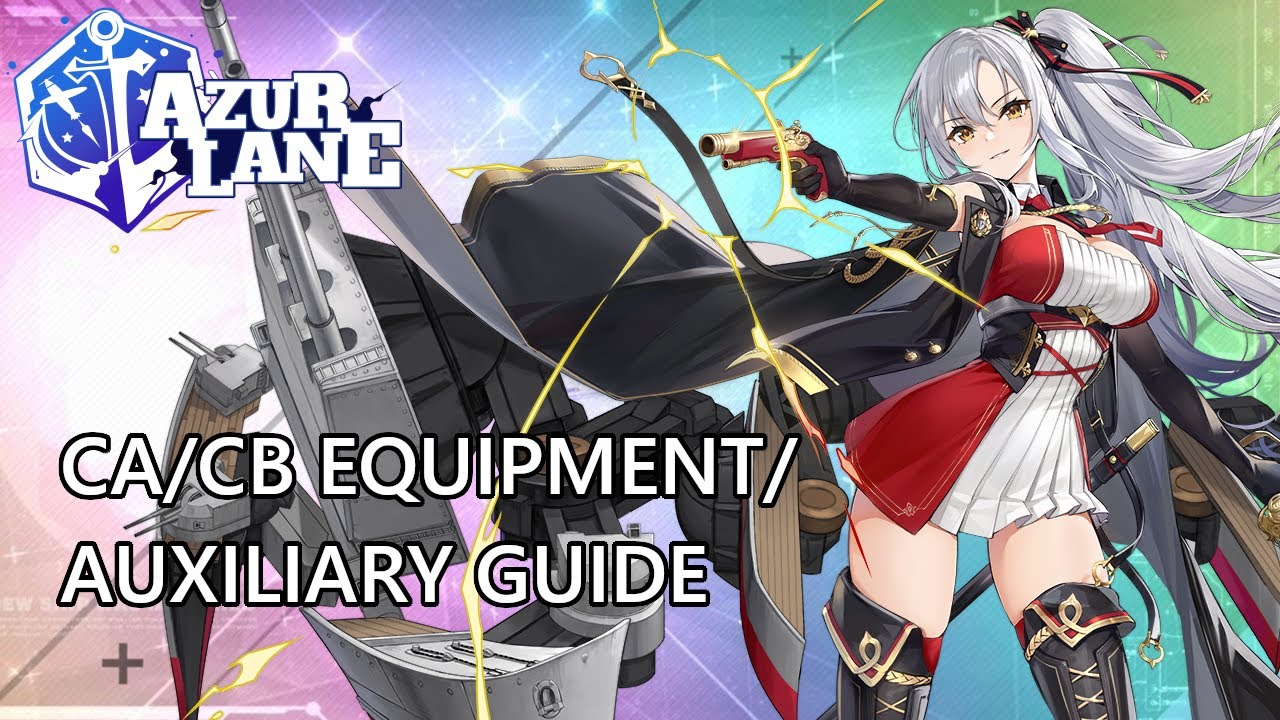 Best Heavy Cruiser Gear & Auxiliary (Azur Lane) 2022 YouTube