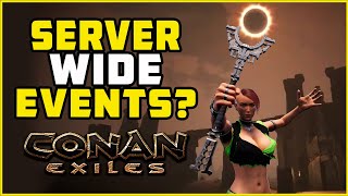 Server Wide Events Coming Conan Exiles 2023