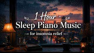 1 Hour - Sleep Piano Music for insomnia relief | Calm piano tones for sleep