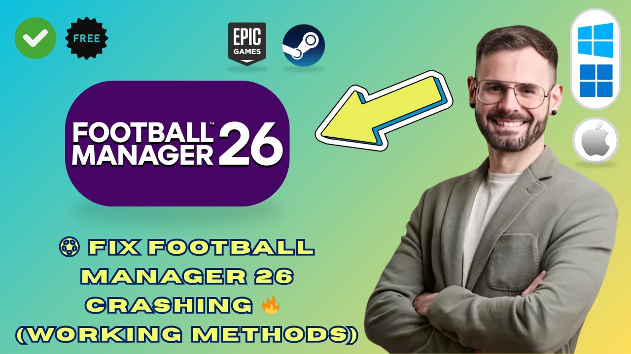 How to Fix Football Manager 26 Not Working / Launching / Crashing ...