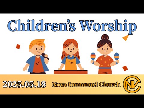 2025.05.18 Children's Worship