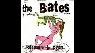 The Bates - Fuck The World