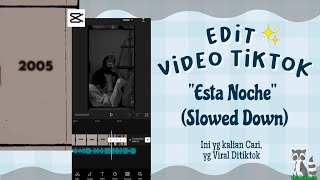 Cara Edit Video Viral Di Tiktok Lagu Esta Noche✨ screenshot 5