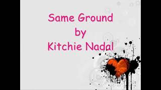 Kitchie Nadal. Same ground