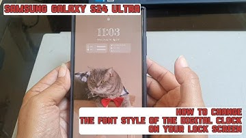How to change the font style of the digital clock on your lock screen on Samsung galaxy S24 Ultra