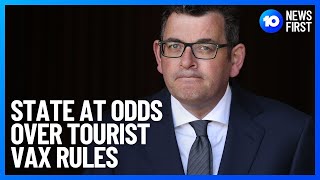 Daniel Andrews: Victoria Will Not Accept International Tourists Without Triple Vax | 10 News First