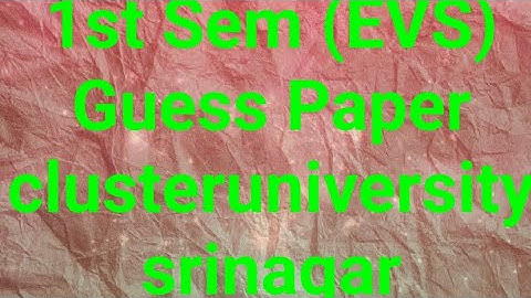 Clusteruniversity srinagar 1st sem Environmental science Guess paper. #NEP2020