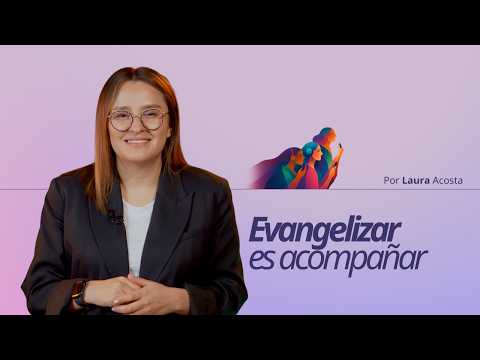 Evangelizar es acompañar | Discípulas Creativas | Episodio 9 | Laura Acosta