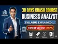30 Days Business Analyst Crash Course | Syllabus Explained