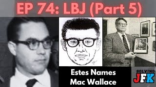 Ep 74: LBJ (Part 5)