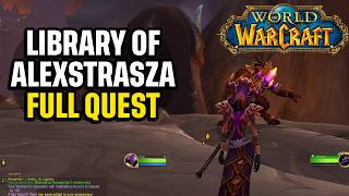 World of Warcraft Library of Alexstrasza Full Quest Save the Books