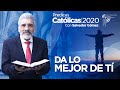 DA LO MEJOR DE TI - Salvador Gómez | Predica Católica 138