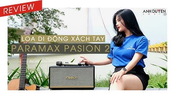 Loa Bluetooth Hát Karaoke PARAMAX PASION 2 Giá Siêu Nhẹ Hát Siêu Hay!