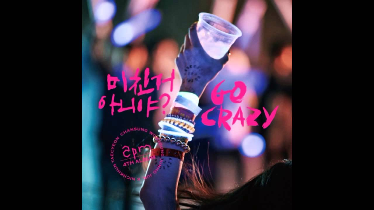 2PM - Go Crazy (Female Version)