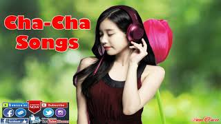 Cha Cha Dance Love Songs ll Cha Cha Dance Songs