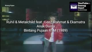 Ruhil & Metalchild feat Leez, Rahmat & Ekamatra - Anak Dunia (1989)