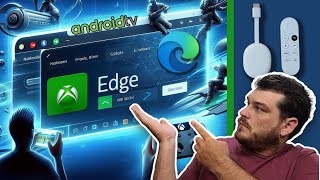 Testando Xcloud via Navegador na Android Tv | Chromecast 4 #xcloudgaming
