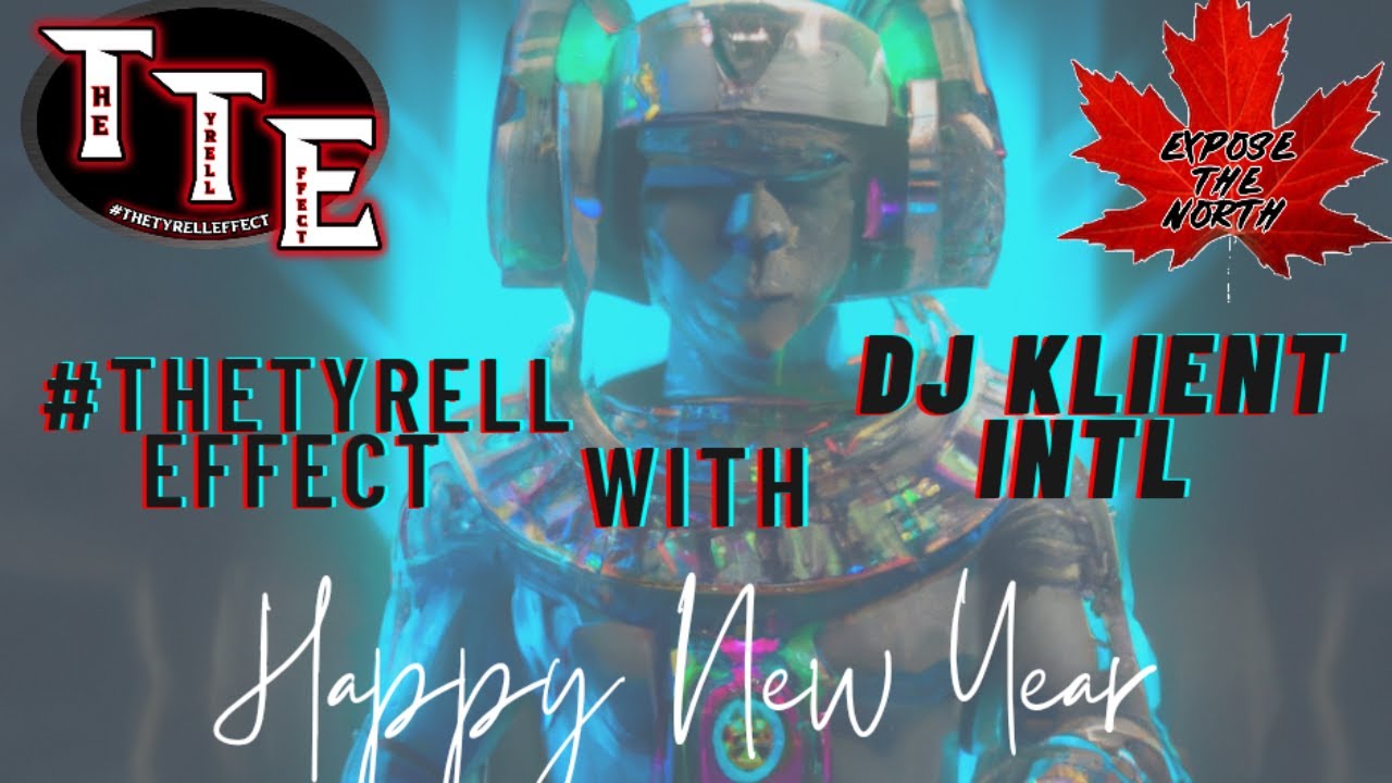 #TheTyrellEffect Ep.335 with Dj Klient Intl
