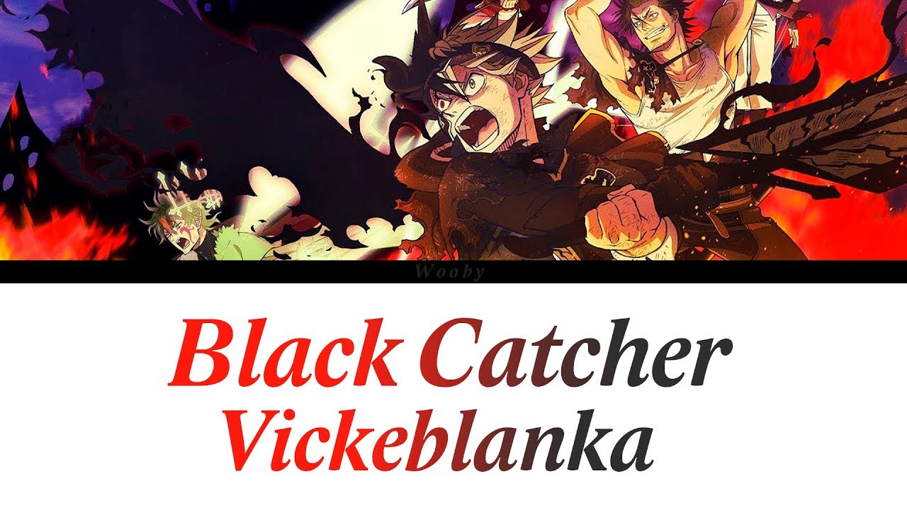 Black catcher - Vickeblanka」[Romaji, Español, English, Lyrics