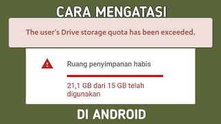 Cara Mengatasi Penyimpanan Google Drive Penuh di Android