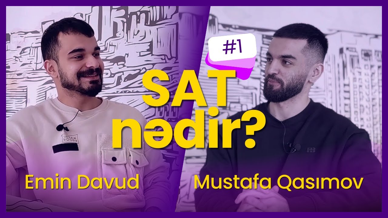 #1 SAT imtahanı nədir? | Riyaziyyat daha asandır? | Mustafa Qasımov | Yarı cahil