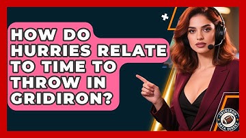 How Do Hurries Relate To Time To Throw In Gridiron? - Gridiron Data Digest