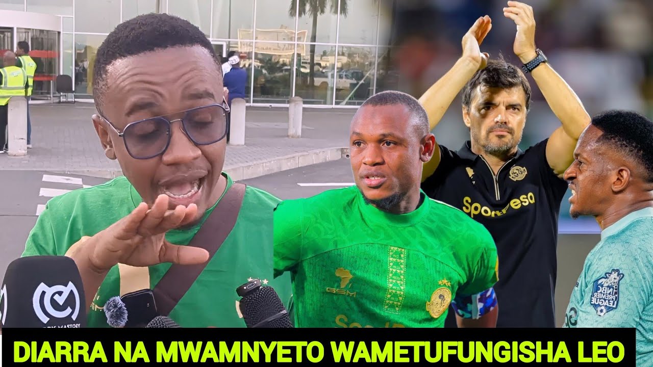 ALLY KAMWE KWA UCHUNGU AMVAA DIARRA NA MWAMNYETO/TUNAJUTA KUMFUKUZA KOCHA WETU