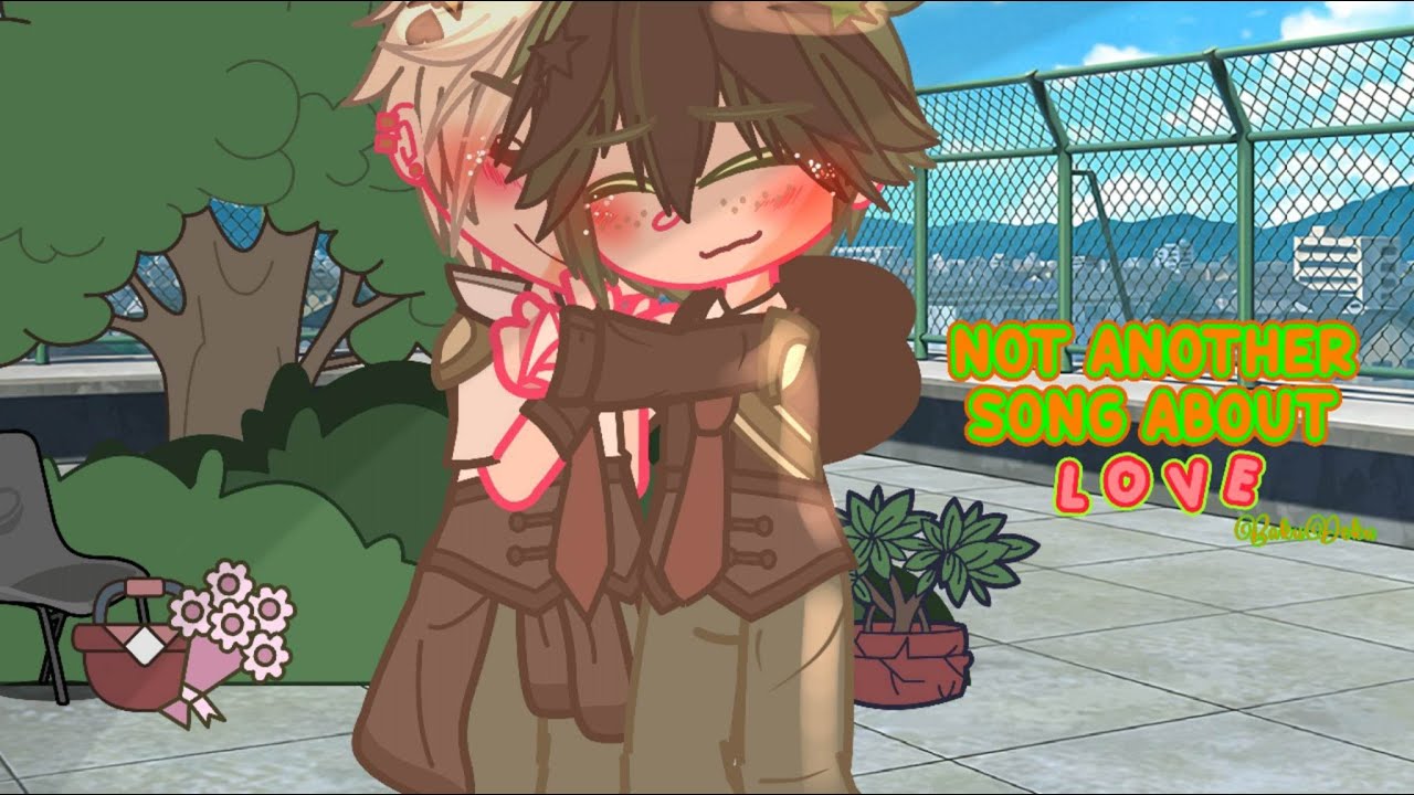💔 Not Another Song About Love [] BNHA/MHA [] 🧡BakuDeku💚 [] GCMV [] Faxrii