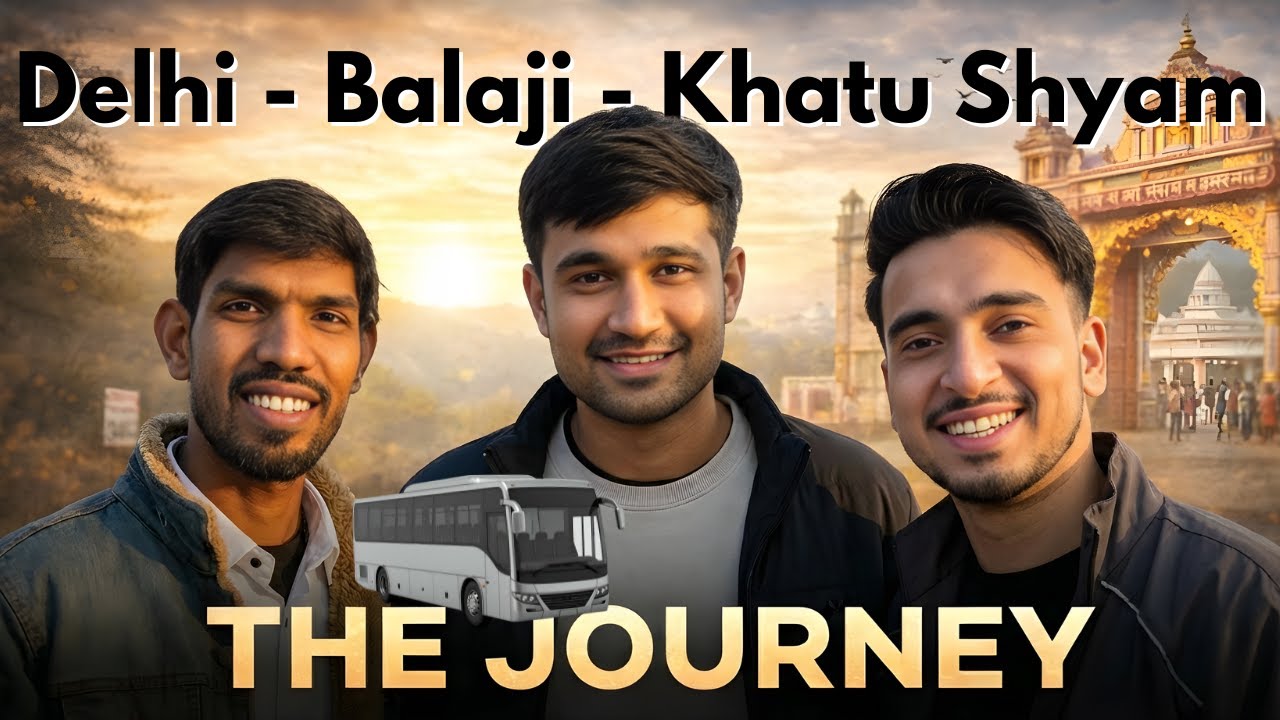 Two Days, One Journey | Mehandipur Balaji to Khatu Shyam | Cinematic Vlog