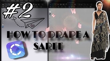 Saree Draping Tutorial in CLO 3d