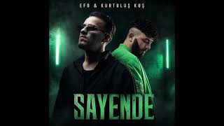 Efo & Kurtuluş Kuş - Sayende (Official Audio)