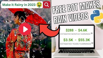 Best Way to Make Money By Posting Rain Videos On YouTube Using Python Make It Rainy 2023