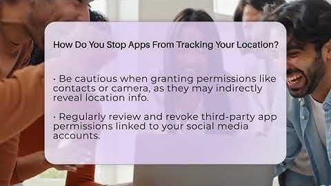 How Do You Stop Apps From Tracking Your Location? - Everyday-Networking