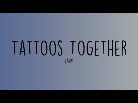 Lauv – Tattoos Together [Live at the ~how i’m feeling~ Release Party]