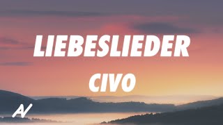 CIVO - Liebeslieder (Lyrics)