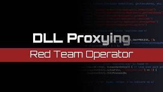 DLL Proxy Loading | Staged DLLs for Persistence Profile