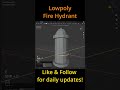 Blender Lowpoly Fire Hydrant Modeling  #Shorts