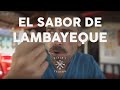 Viaja y Prueba en La Ruta norteña del sabor. Luciano en Lambayeque