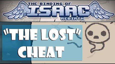 The Binding of Isaac: Rebirth - How To Unlock The Lost