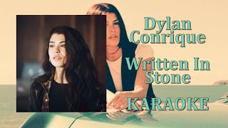 Dylan Conrique - Written In Stone (Karaoke Version)