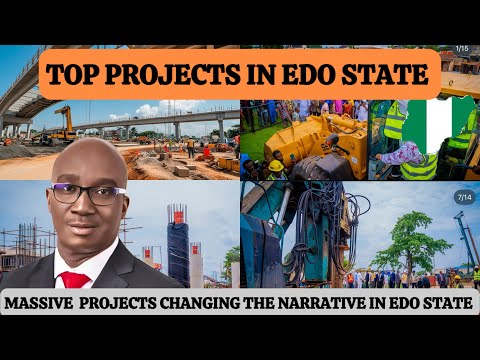 Top 5 Incredible Projects Transforming Edo State In 2025 Top 5 Incredible Projects Transforming Edo State In 2025