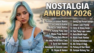 🎵 Nostalgia Ambon 2026 | 20 Lagu Ambon Terbaik untuk Timor-Leste, Bikin Rindu Kampung Halaman 🇹🇱🔥!!!
