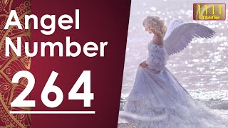 Famous Meaning Of Angel Number264 | | Universe Message | Angel Guidance | 1111 Universe Profile
