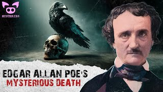 The Mysterious Death Of Edgar Allan Poe