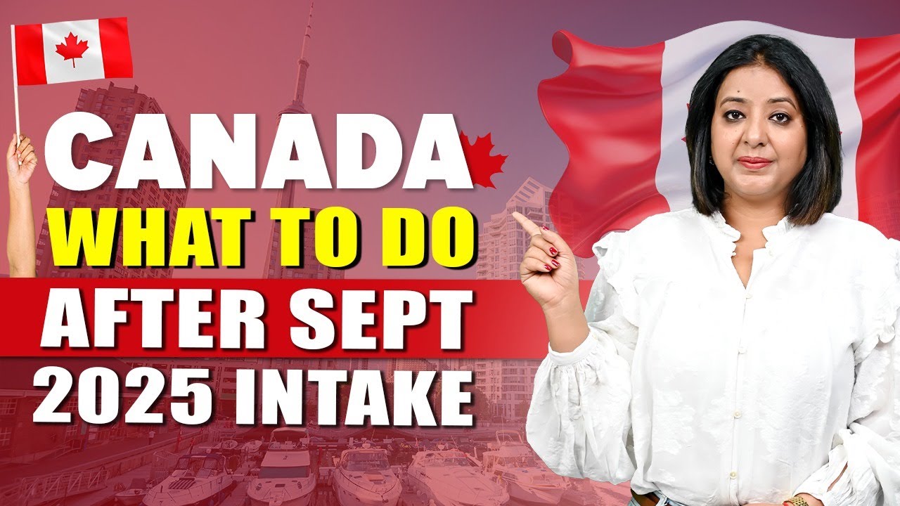 CANADA🇨🇦 WHAT TO DO AFTER SEPT 2025 INTAKE | STUDY VISA UPDATES 2025 ...