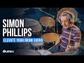 How to elevate your drum sound  simon phillips