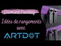 Diamond painting  ides de rangements pour vos diamants avec artdot  code promo