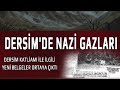 Dersim’in Üstüne Yağan Kara Bulutlar: Gizlenen Gazlar, Saklanan Hakikatler! Dersim Katliamı 