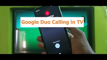Make a Google Duo Calling in TV. Online Class?